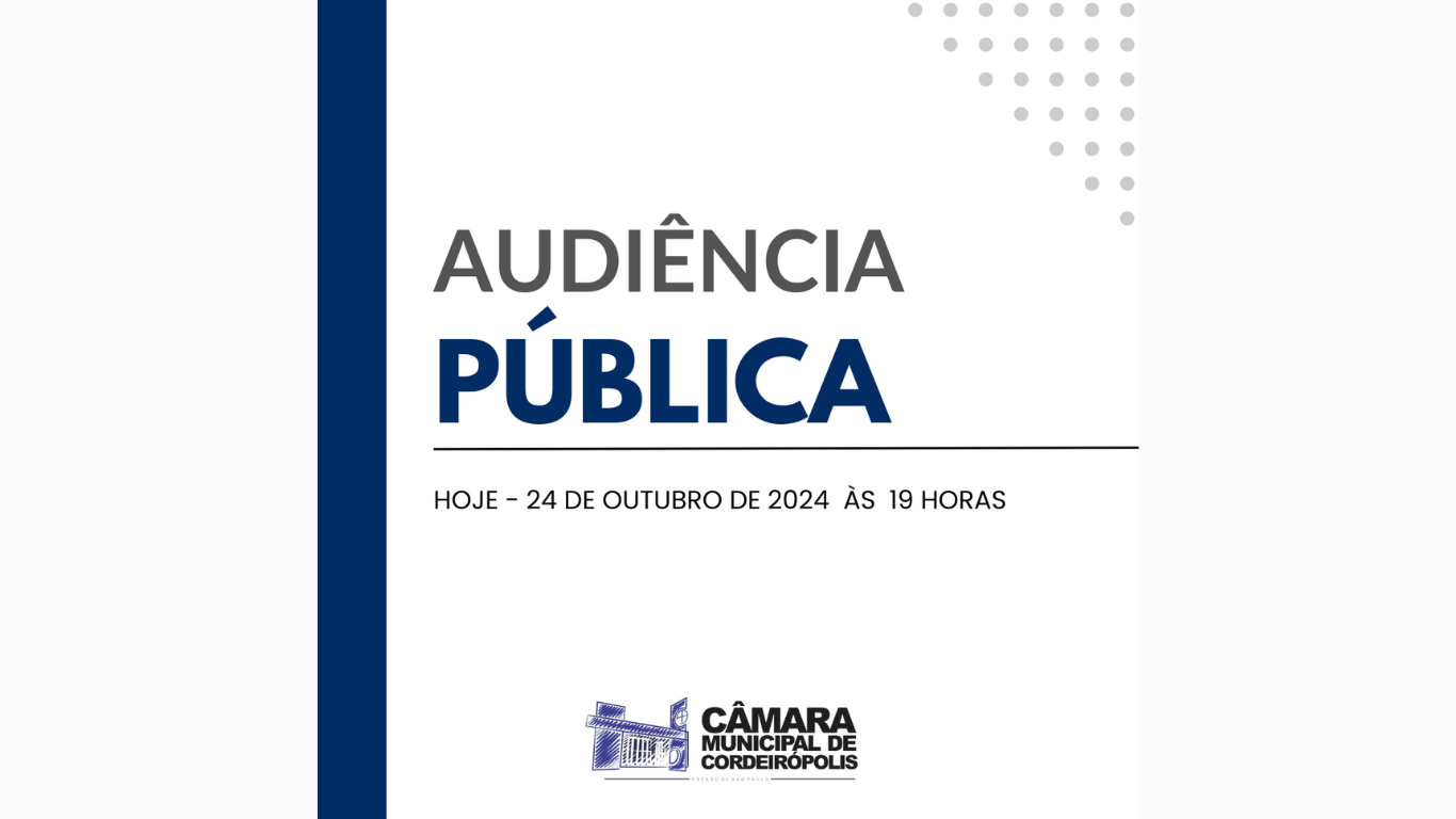 Imagem da notícia: Convite para Audiência Pública na Câmara Municipal de Cordeirópolis - Discussão dos Projetos de Lei Complementar nº 19 e 20/2024