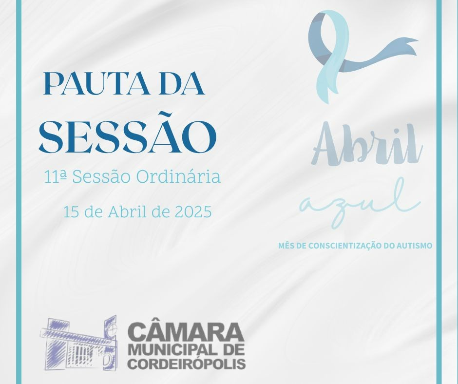 Imagem da notícia: Pauta da 11ª Sessão Ordinária de 2025