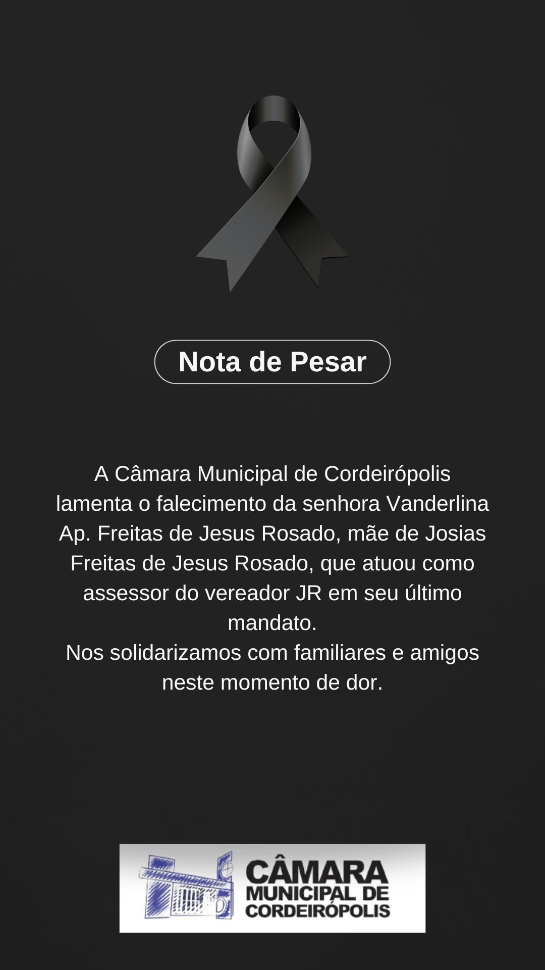 Imagem da notícia: Nota de Pesar pelo falecimento da Sra. Vanderlina Ap. Freitas de Jesus Rosado - Mãe de Josias Freitas