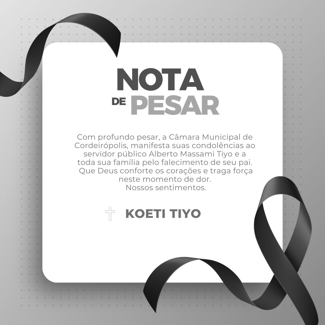 Imagem da notícia: Nota de Pesar pelo falecimento do Sr. Koeti Tiyo - Pai do servidor público Alberto Massami Tiyo